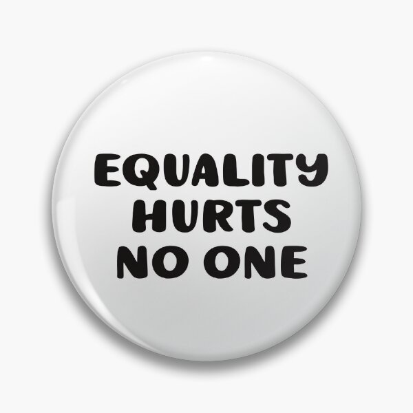 Item preview, Equality Hurts No One designed and sold by BtheLight.