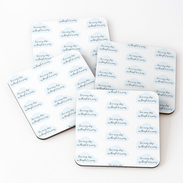Item preview, LIVE EVERY DAY AS THOUGH IT IS SUNNY designed and sold by carlistickers.