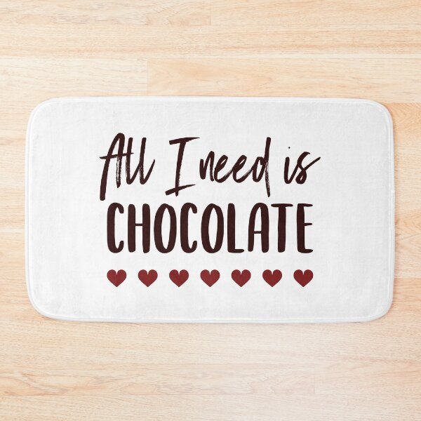 Item preview, All I Need Is Chocolate designed and sold by ClaudiaGrosso.