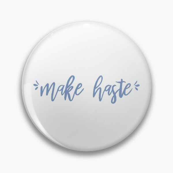 Item preview, Make Haste  designed and sold by mauracatey.