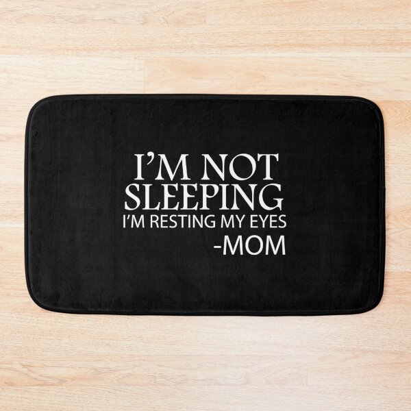 Item preview, I'm Not Sleeping I'm Resting My Eyes mom, mom, gift for wife, Funny designed and sold by adjamine.