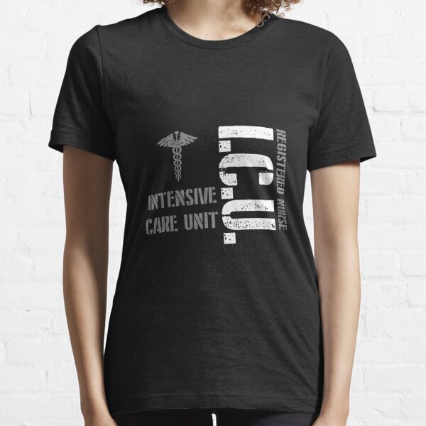 Intensive Care Unit T-Shirts for Sale