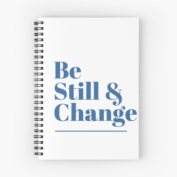 Item preview, Be Still & Change designed and sold by AbiLeads.