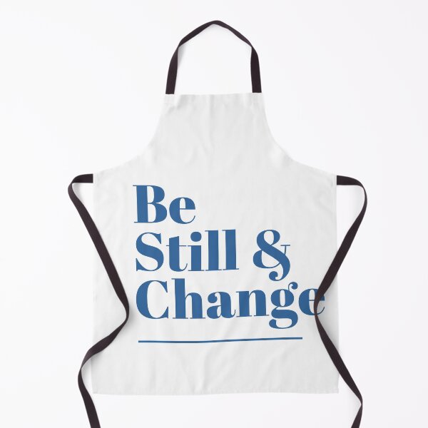 Item preview, Be Still & Change designed and sold by AbiLeads.
