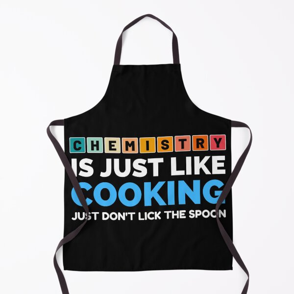 Item preview, Chemistry Is Just Like Cooking Just Don't Lick The Spoon designed and sold by 24FAHSION.