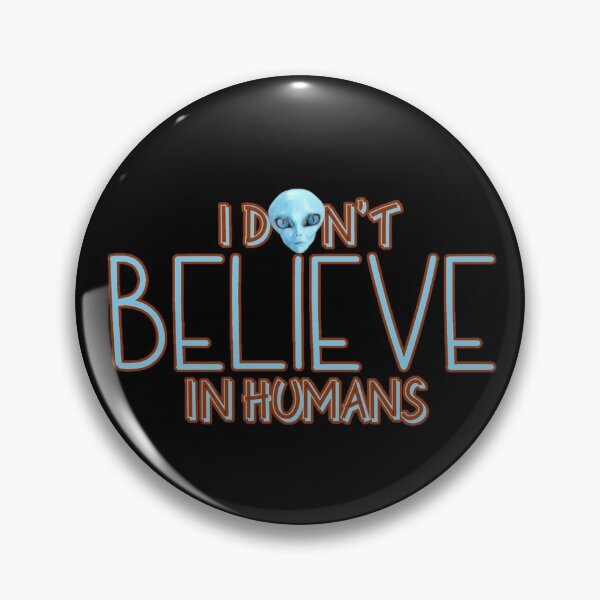 Aperçu de l'œuvre I Don't Believe In Humans T-Shirt,UFO T-Shirt,Aliens T-Shirt. créée et vendue par OAPod.