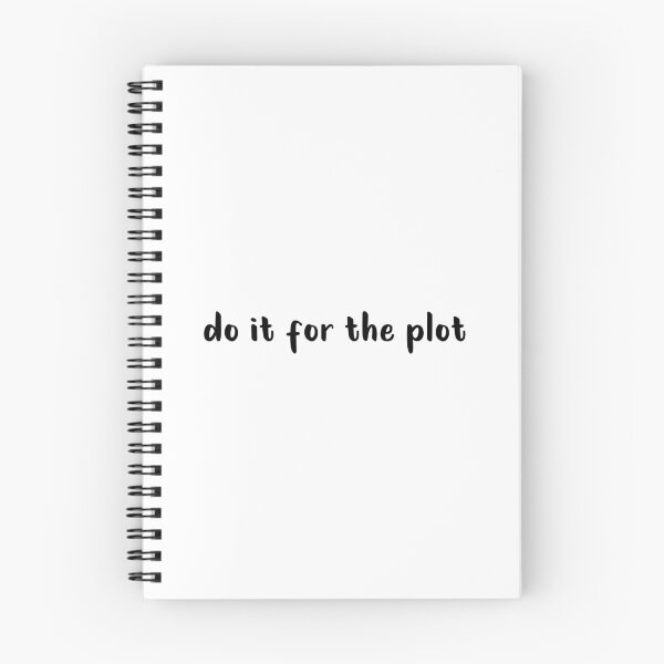 Item preview, Do It For The Plot designed and sold by quoteedesigns.
