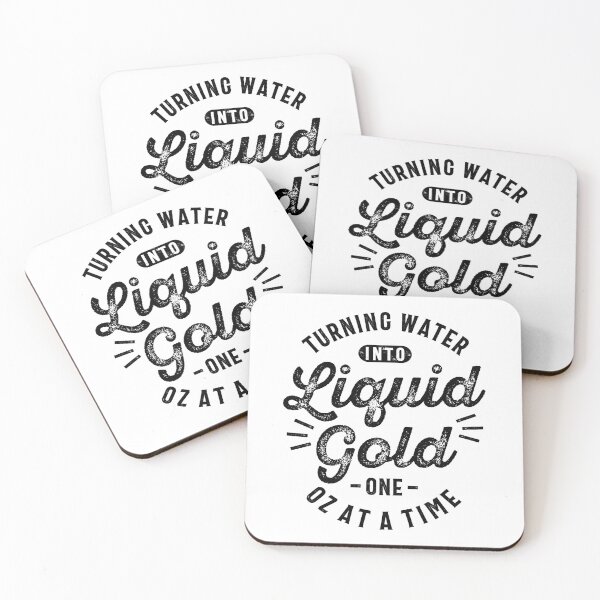 Item preview, Turning Water Into Liquid Gold One Oz at a Time Funny Slogans & Sayings designed and sold by cidolopez.
