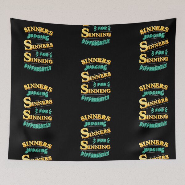 Item preview, Sinners judging sinners for sinning differently  designed and sold by borderland.