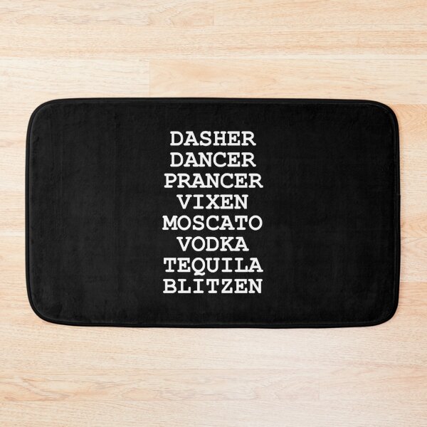 Item preview, Dasher Dancer Prancer Vixen Moscato Vodka Tequila Blitzen designed and sold by ryannokune.