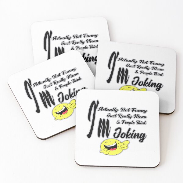 Item preview, I'm Actually Not Funny I'm Just Really Mean And People Think I'm Joking designed and sold by hossamsoud.
