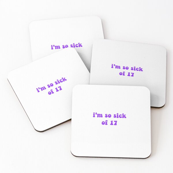Item preview, i'm so sick of 17 designed and sold by ashshaiv.