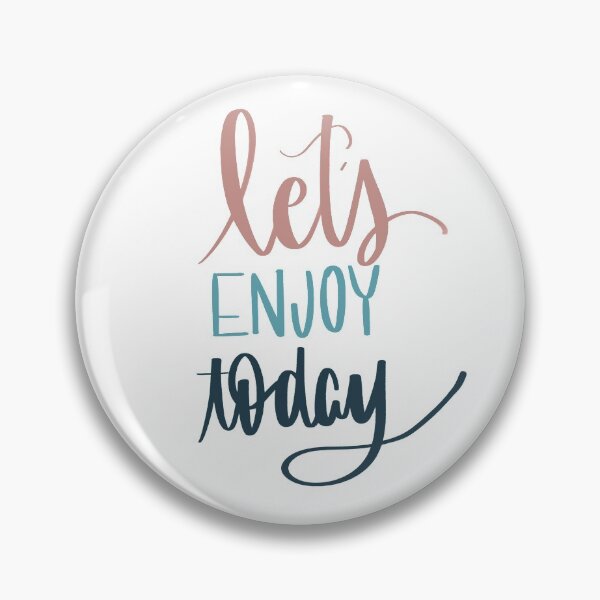 Item preview, Let’s Enjoy Today designed and sold by artbynicki.