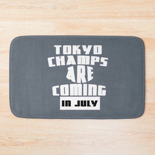 Item preview, Tokyo champs are coming in july designed and sold by mksjr.
