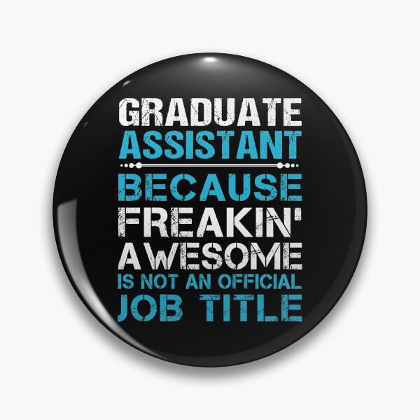 Artikelvorschau, Graduate Assistant T-Shirt - Freaking Awesome Gift Item Tee entworfen und verkauft von bramlettaw.