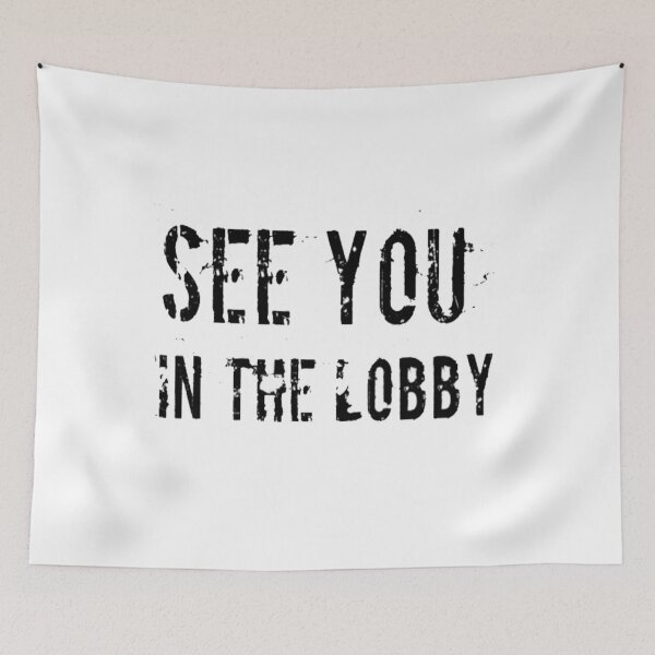 Item preview, See you in The Lobby, Gift For Friend, Best Friend Quotes, Gift for Coworker designed and sold by simoTALHA.