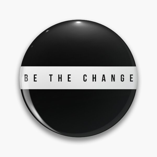 Item preview, Be the change designed and sold by Nfty-Planet01.
