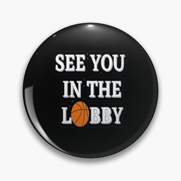 Item preview,  See you in The Lobby, Gift For Friend, Best Friend Quotes, Gift for Coworker designed and sold by simoTALHA.