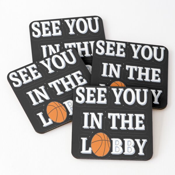 Item preview,  See you in The Lobby, Gift For Friend, Best Friend Quotes, Gift for Coworker designed and sold by simoTALHA.