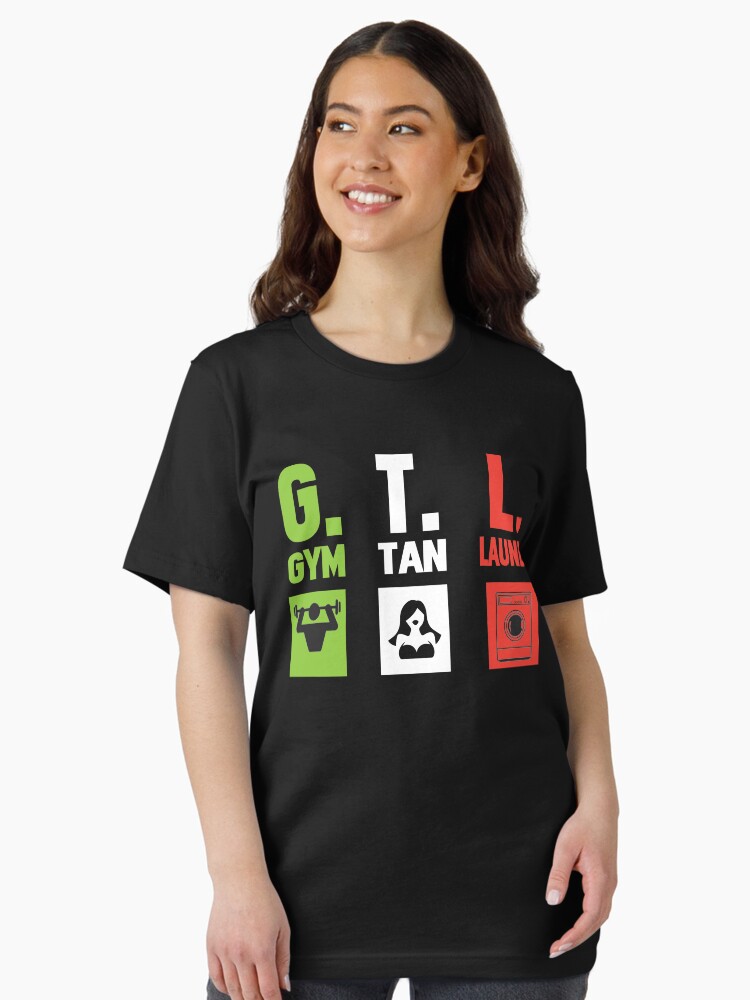 GTL Shirt Gym Tan Laundry Jersey Shore Lover Gift GTL