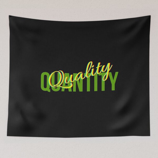 Item preview, Quality ova Quantity designed and sold by MySalientStore.