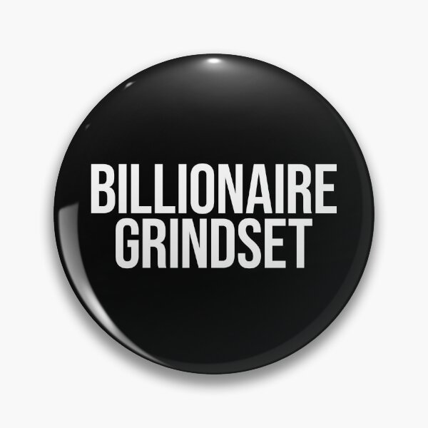 Item preview, Billionaire Grindset designed and sold by MariosNydras.
