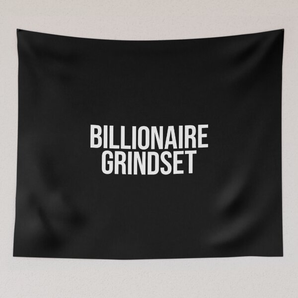 Item preview, Billionaire Grindset designed and sold by MariosNydras.