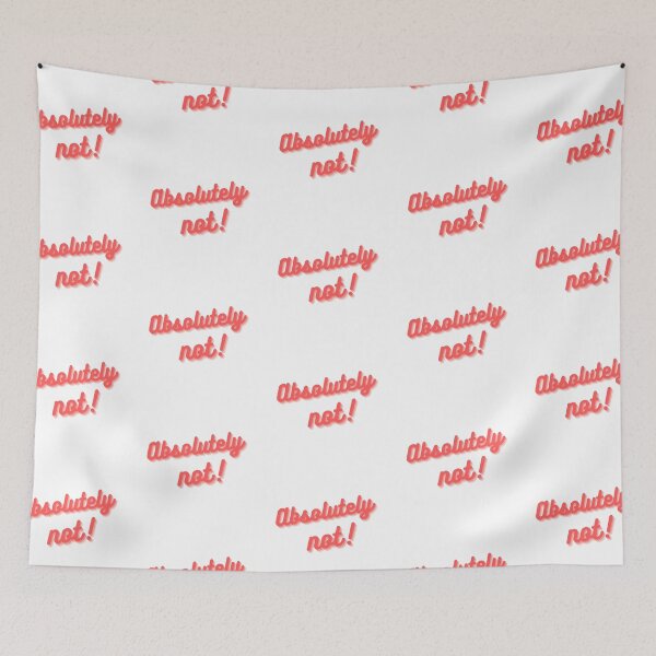 Item preview, ABSOLUTELY NOT! designed and sold by carlistickers.