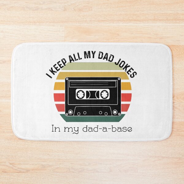 Item preview, I Keep All Of My Dad Jokes In My Dadabase  designed and sold by UncleStuScience.