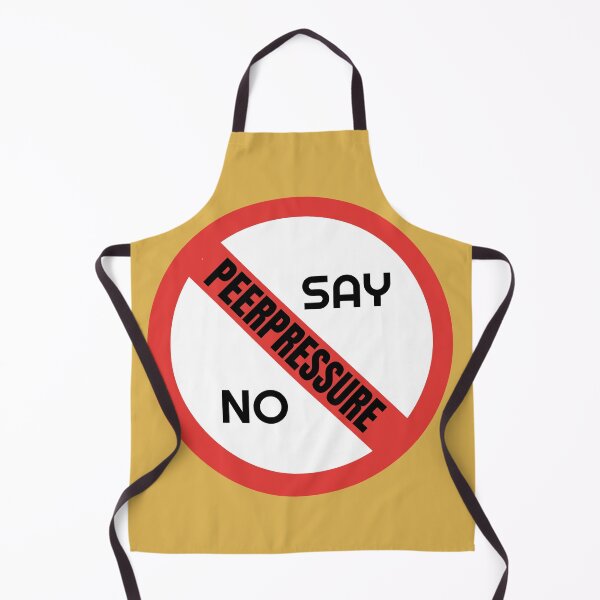 Item preview, Say No to PeerPressure designed and sold by DIBS2021.
