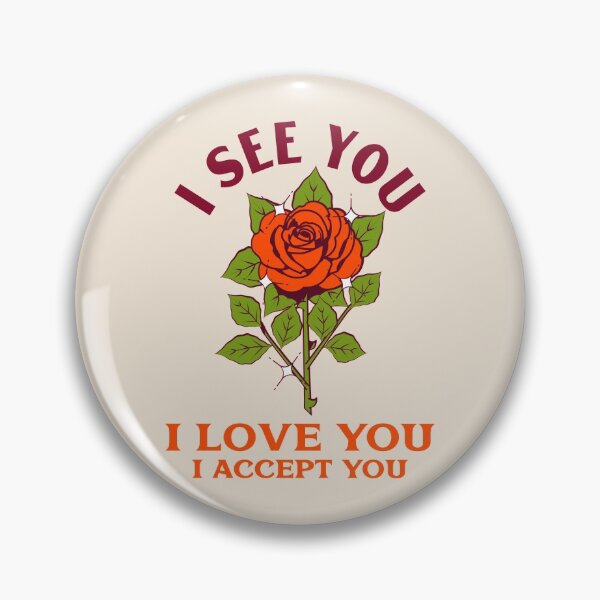 Item preview, I See You I Love You I Accept You designed and sold by Wachi-A.