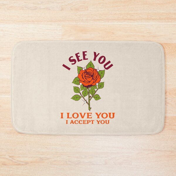 Item preview, I See You I Love You I Accept You designed and sold by Wachi-A.