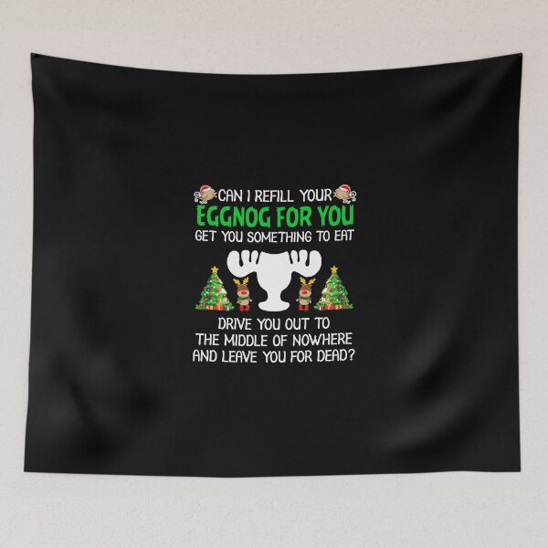 Item preview, Christmas Vacation Quote Can I Refill Your Eggnog designed and sold by zubakbrita.