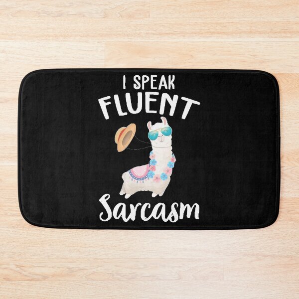 Item preview, Llama I Speak Fluent Sarcasm Funny  designed and sold by AttieParetti87.