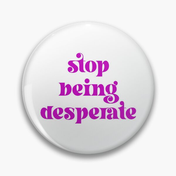 Item preview, Stop being desperte pop art designed and sold by Ilustra Club.