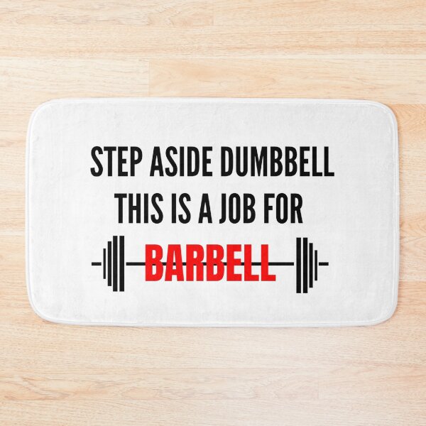 Item preview, Step Aside Dumbbell This Is A Job For Barbell - Funny Gym designed and sold by GymWearDepot.