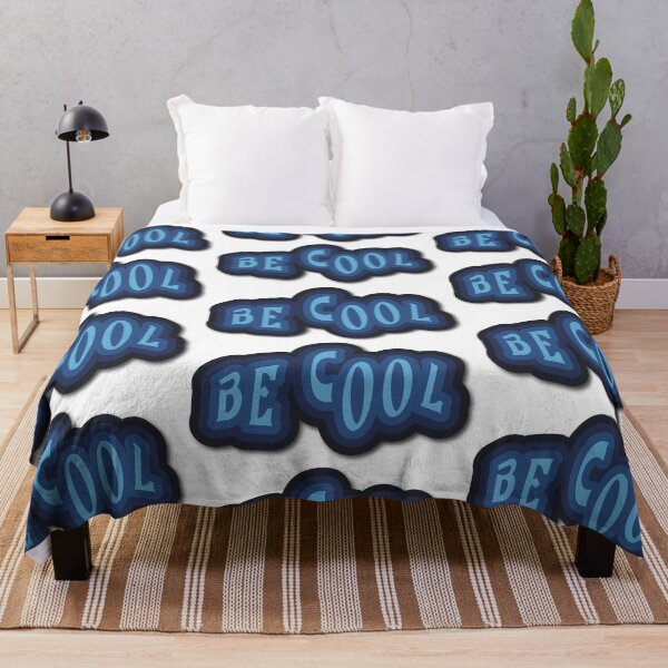 Item preview, Be cool designed and sold by Zoraida Olvera.