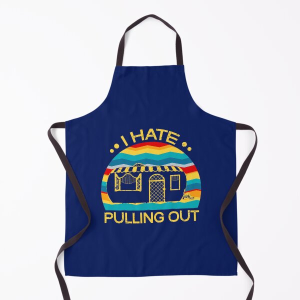 Item preview, I Hate Pulling Out Camping Lover designed and sold by SharpThreadZ.