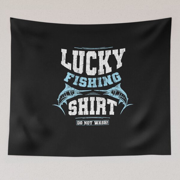 Item preview, Lucky Fishing Shirt Do Not Wash Fishing Lover designed and sold by SharpThreadZ.