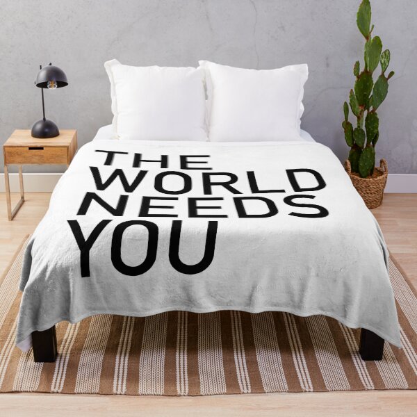 Item preview, The World Needs You designed and sold by corbrand.