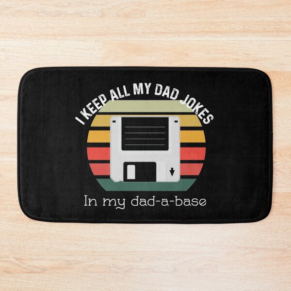 Item preview, I Keep All Of My Dad Jokes In My Dadabase designed and sold by UncleStuScience.