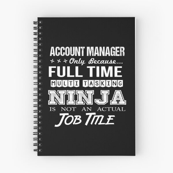 Item preview, Account Manager T Shirt - Multitasking Ninja Job Gift Item Tee designed and sold by bramlettaw.