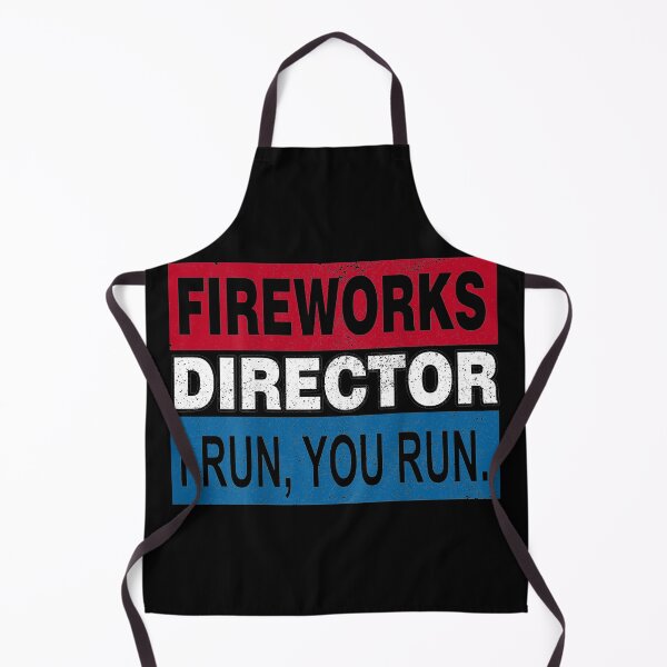 Item preview, Fireworks Director I Run You Run Funny 4th of July Gifts designed and sold by patriciaa12.