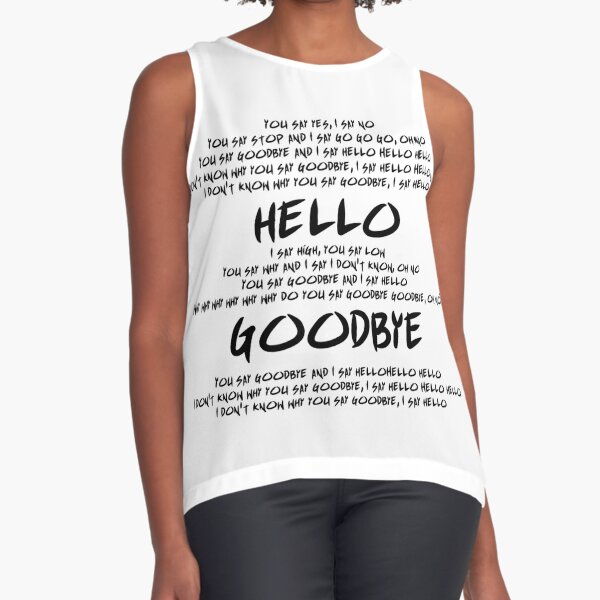 Hello Goodbye T Shirts Redbubble