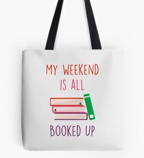 Mein Wochenende ist alles ausgebucht Tote Bag