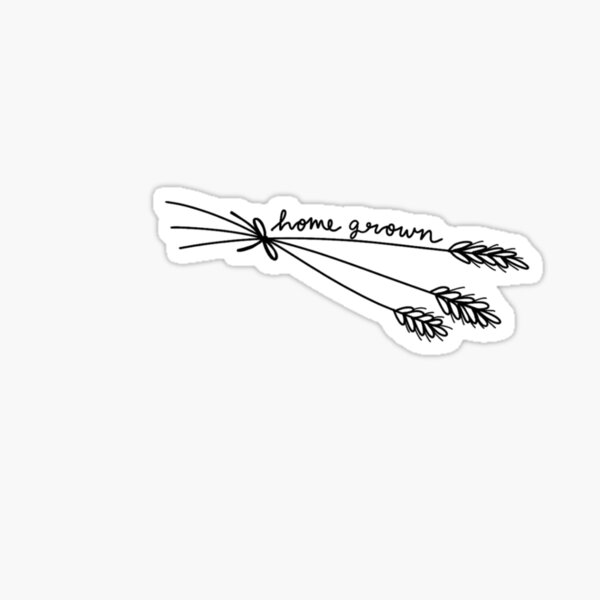 home grown Sticker