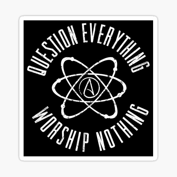 Item preview, Question Everything  designed and sold by WFLAtheism.