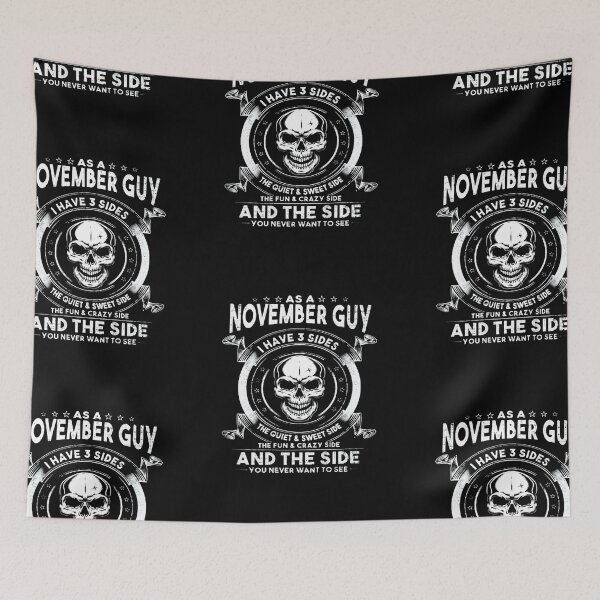 Item preview, As A November Guy I Have 3 Sides The Quiet & Sweet designed and sold by patriciaa12.