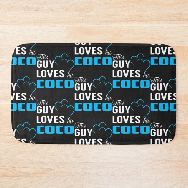 Item preview, This Guy Loves His COCO designed and sold by TaliStyleInc.