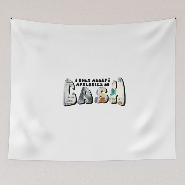 Item preview, i only accept apologies in cash designed and sold by kgmcg.